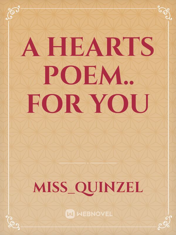 A Hearts Poem.. for you Book