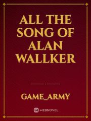 All the song of Alan Wallker Book