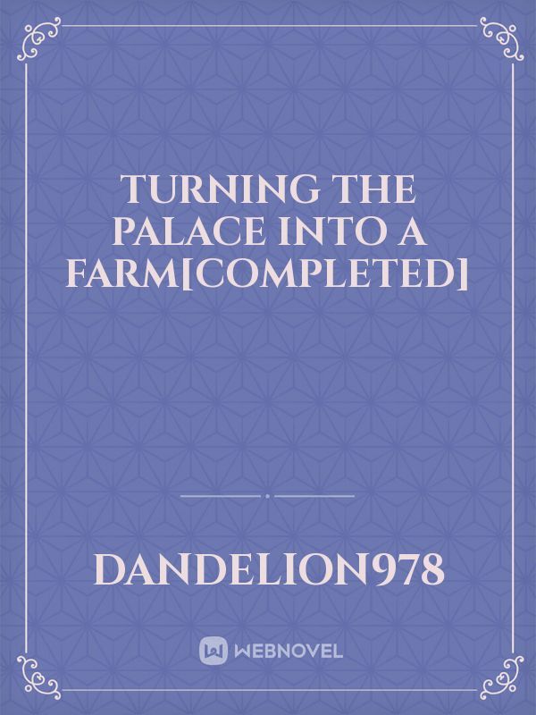 Turning the palace into a Farm[COMPLETED] Book