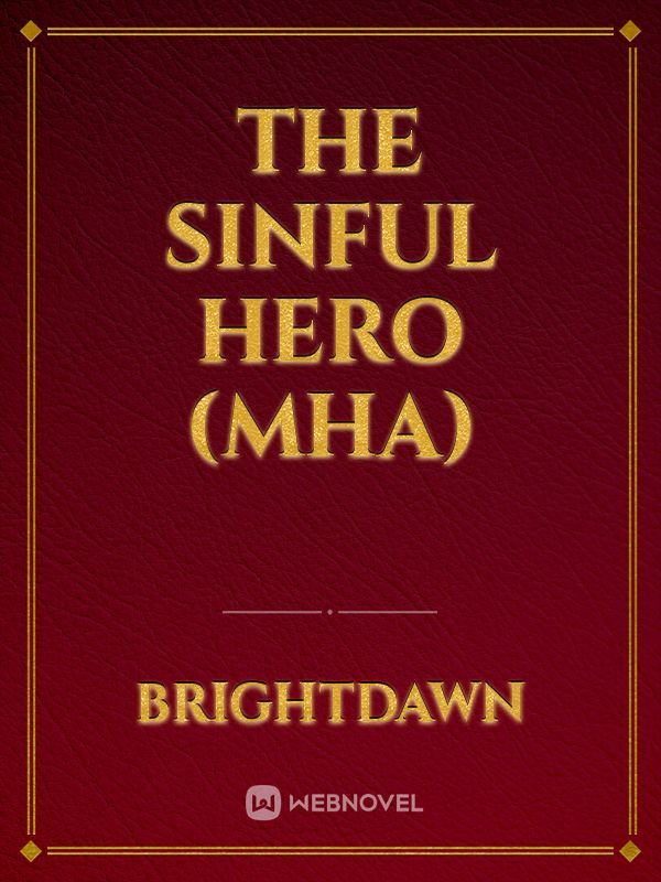 The Sinful Hero (MHA)