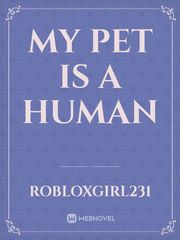 My pet is a human Book
