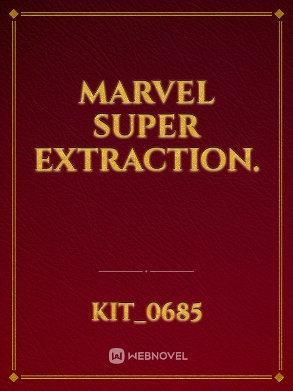 Marvel Super Extraction.