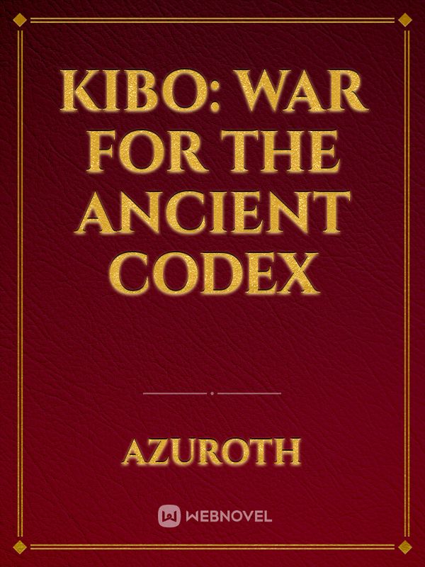 Kibo: War for The Ancient Codex Book