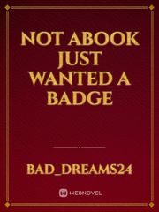 not abook just wanted a badge Book