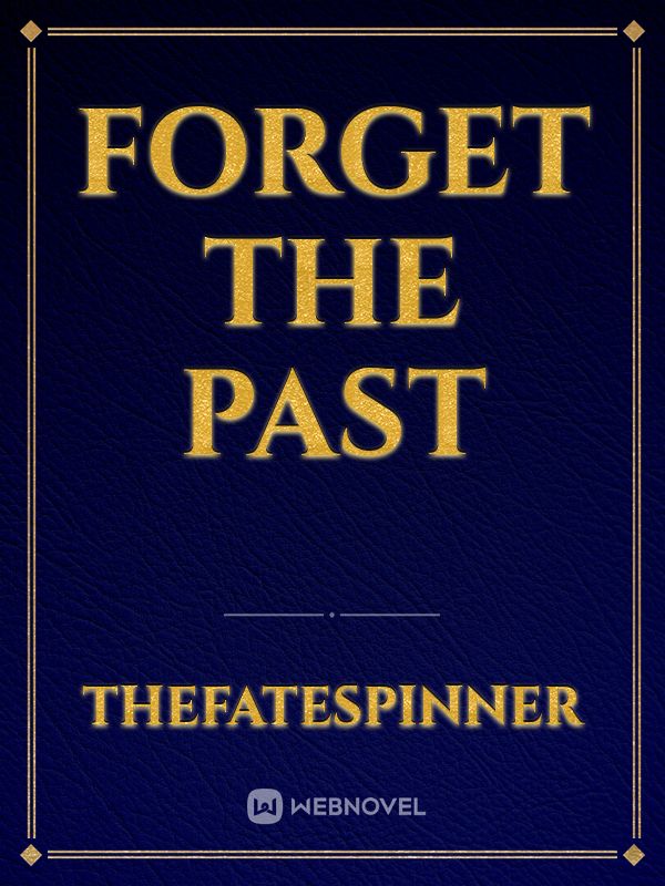 Forget the Past Book