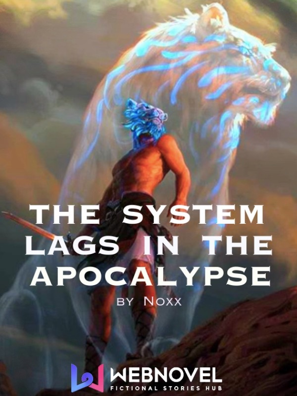 The System Lags in the Apocalypse