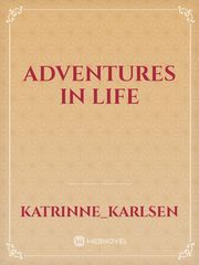 Adventures in life Book