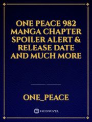 One Peace 982 Manga Chapter spoiler Alert & release date and much more Book