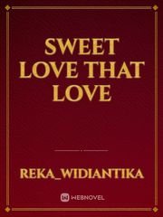 Sweet Love That Love Book