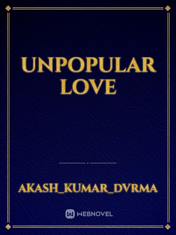 Unpopular love