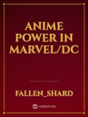 anime power in marvel/dc Book