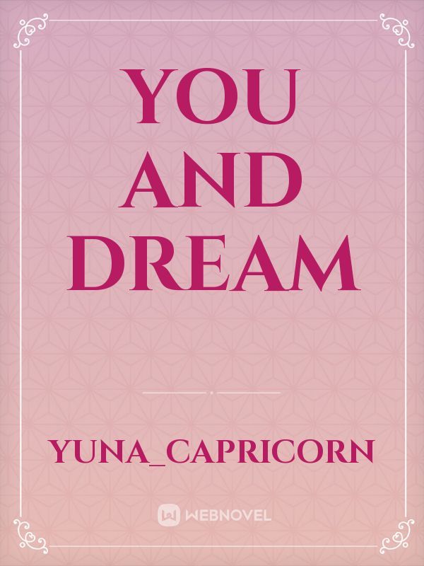 YOU and DREAM