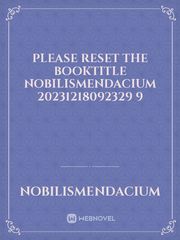 please reset the booktitle Nobilismendacium 20231218092329 9 Book