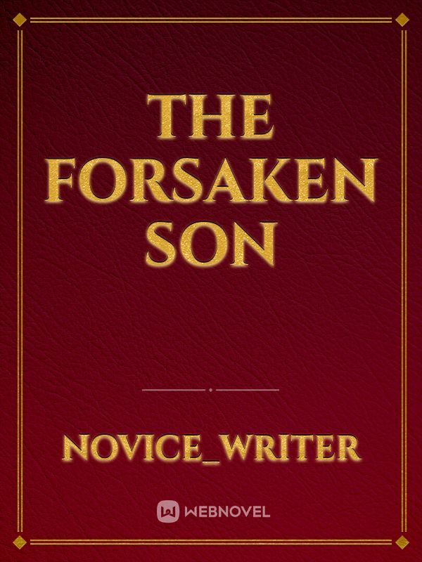 The Forsaken Son Book