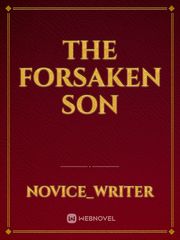 The Forsaken Son Book