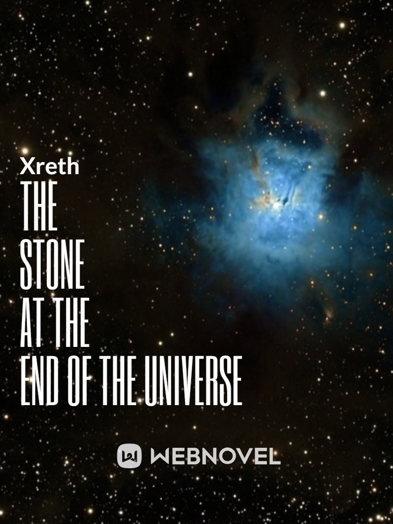 The Stone at the End of the Universe