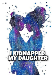 I KIDNAPPED MY DAUGHTER Book