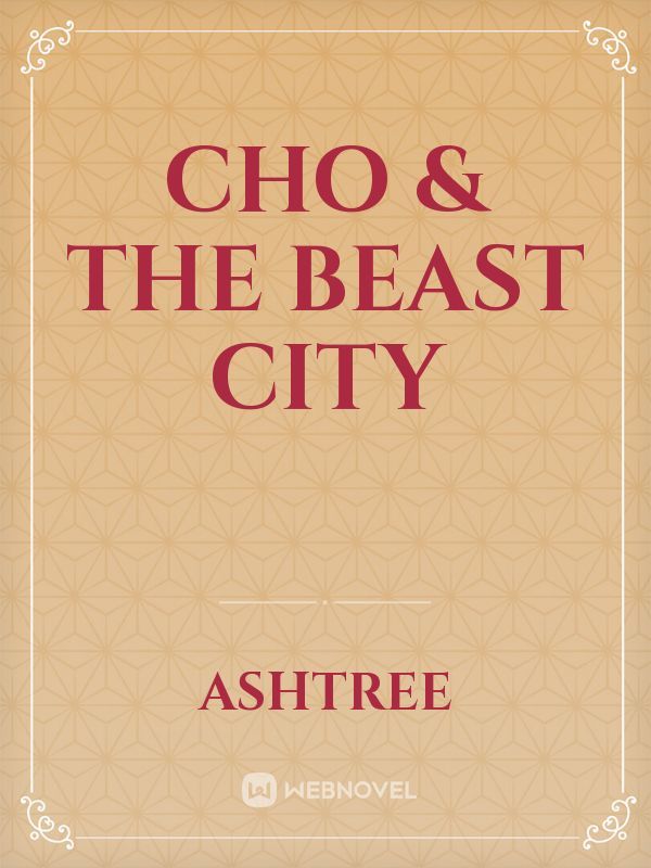 Cho & The Beast City