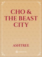 Cho & The Beast City Book