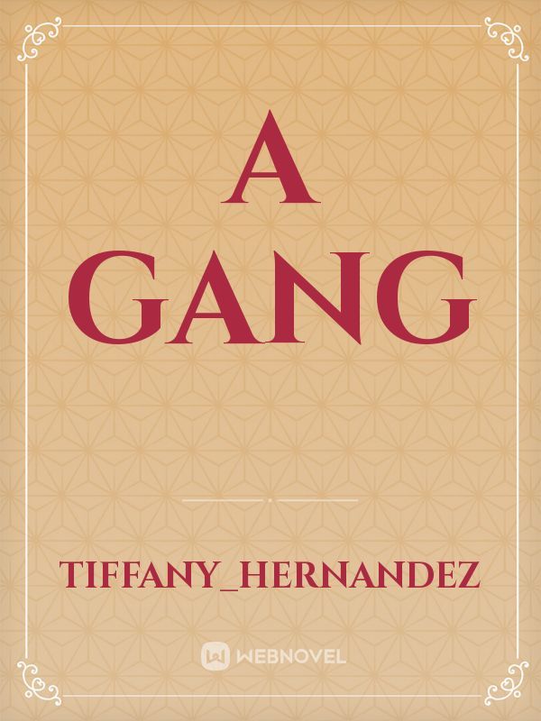 A gang