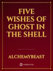 five wishes of Ghost in the Shell Book