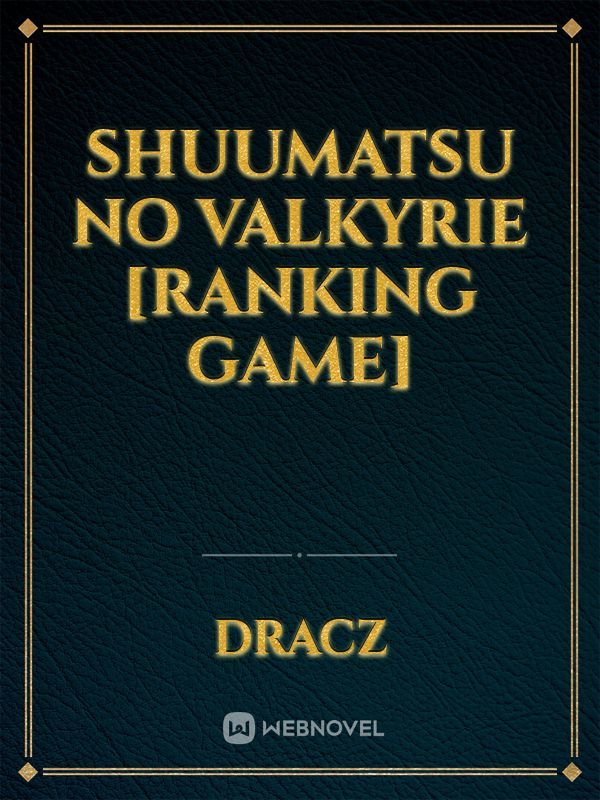 Shuumatsu No Valkyrie
 [Ranking Game]