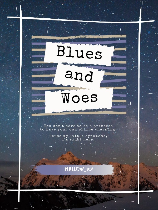 Blues and Woes