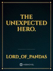 The Unexpected Hero. Book