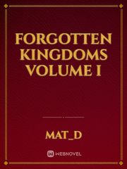 Forgotten Kingdoms
Volume I Book