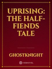 Uprising: The Half-Fiends Tale Book