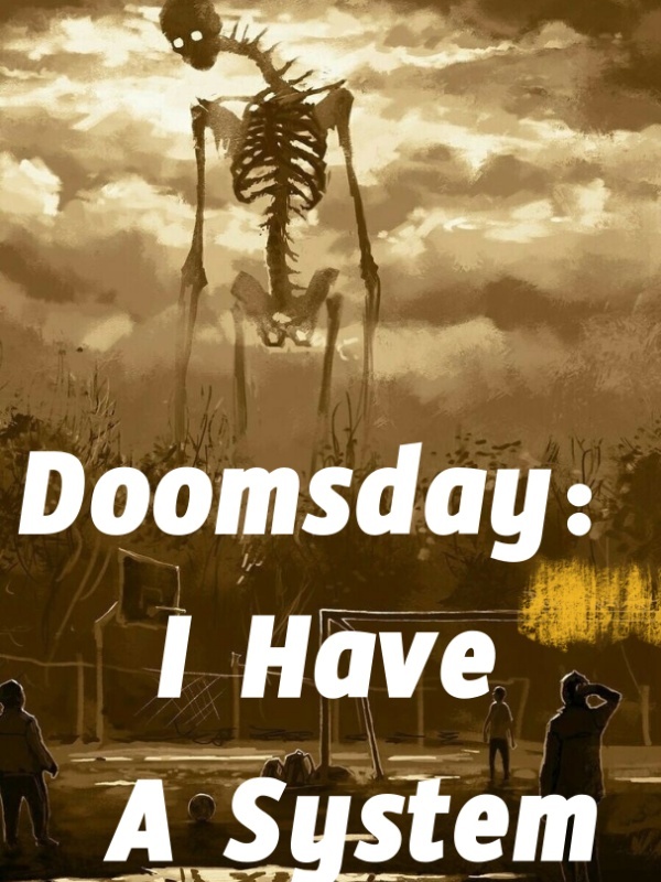 Doomsday：I Have A System Book