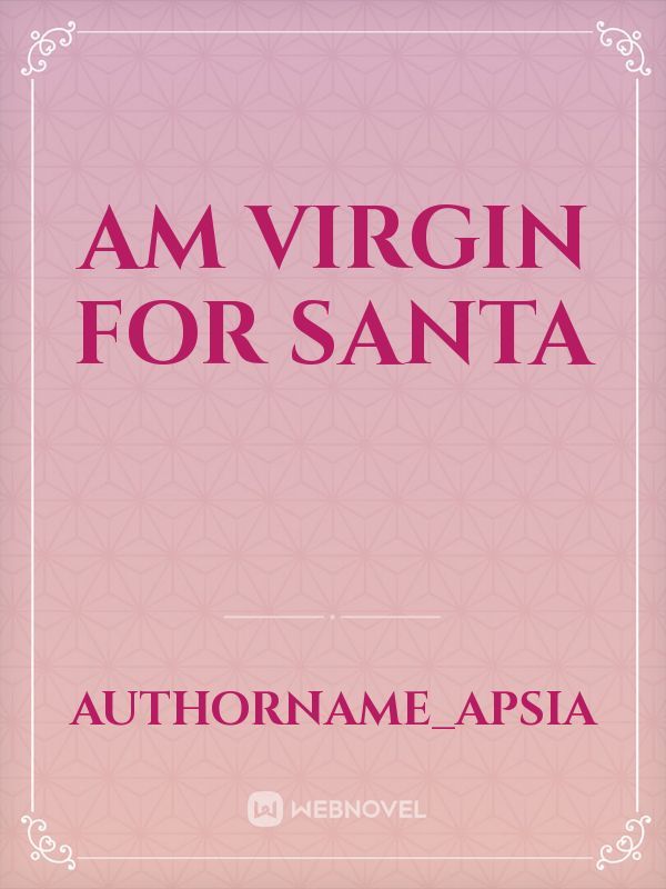 Am virgin for Santa Book