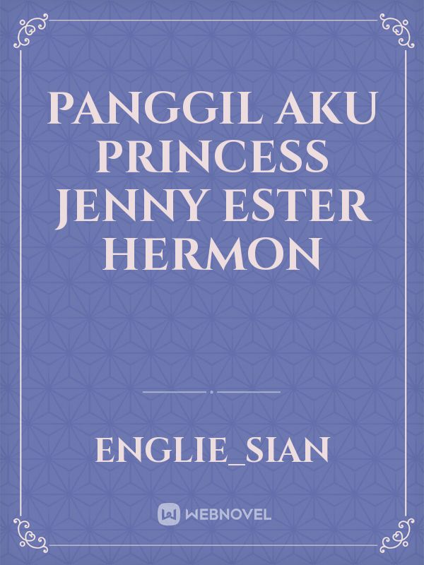 Panggil Aku Princess Jenny Ester Hermon Book