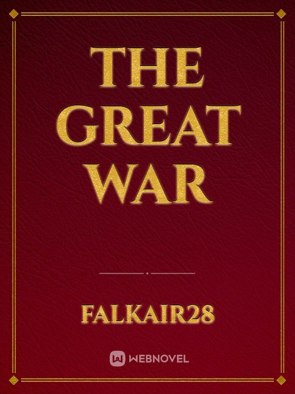 THE Great War