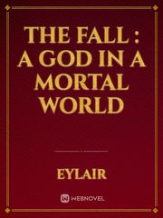 The Fall : A God In a Mortal World Book