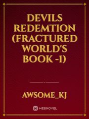 devils redemtion (fractured world's book -1) Book