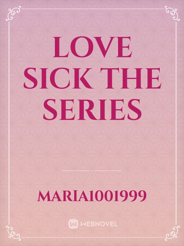 Love sick the series