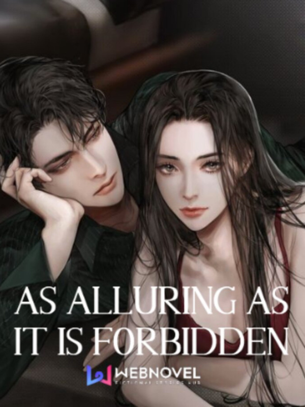 As Alluring As It Is Forbidden