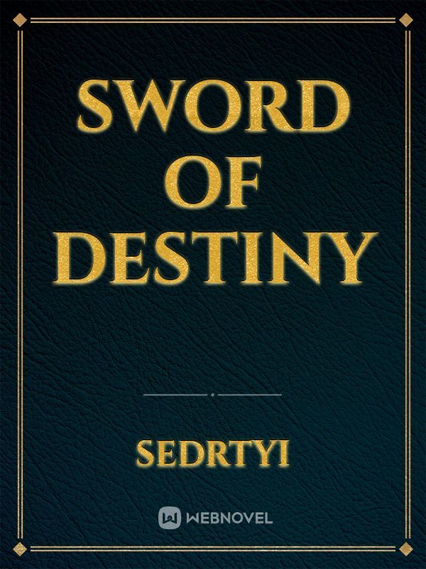 Sword of destiny