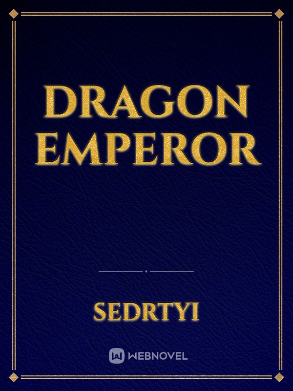 Dragon emperor