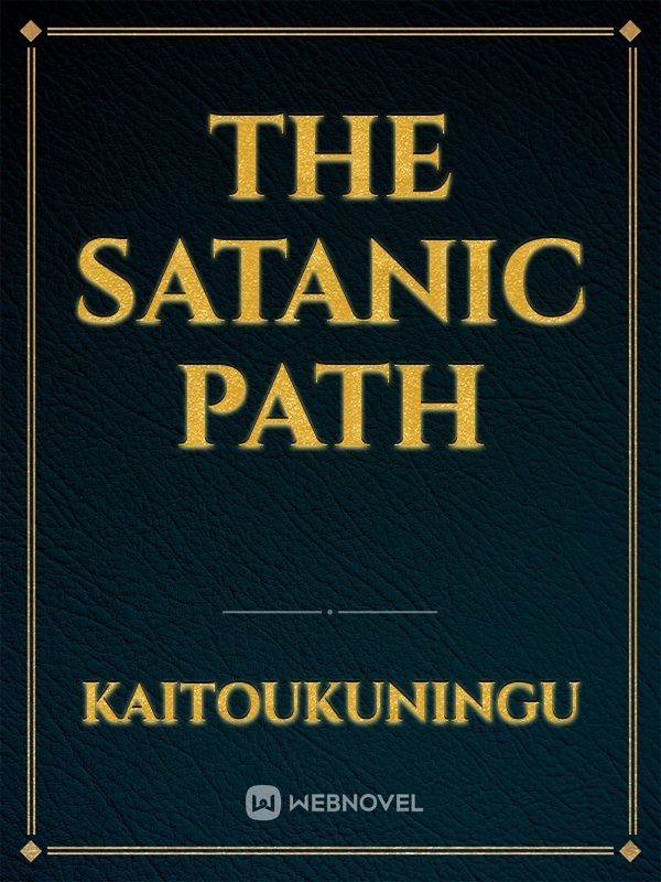 The Satanic Path