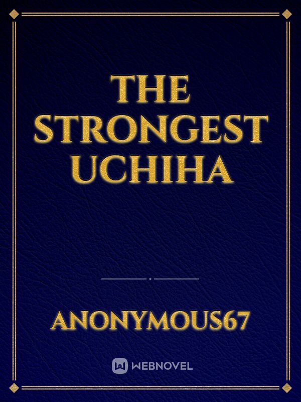 The strongest Uchiha Book
