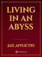 Living in an Abyss Book