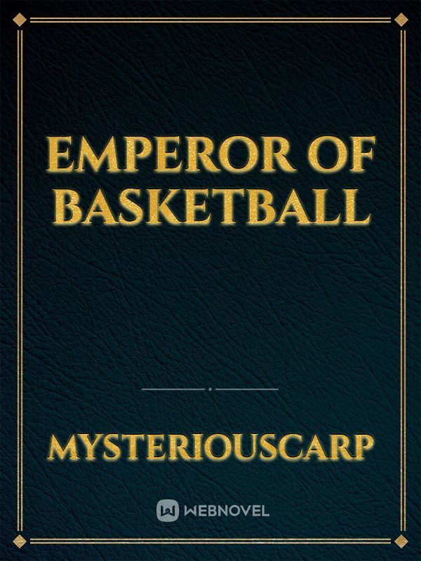 Emperor of Basketball