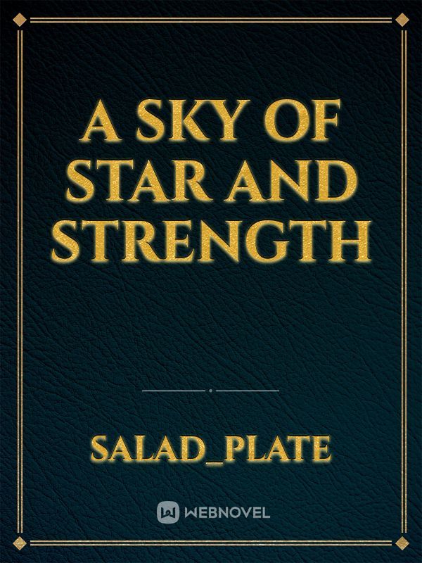 A Sky of Star and Strength