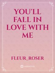 You'll fall in love with me Book