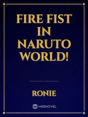 Fire Fist in Naruto World! Book