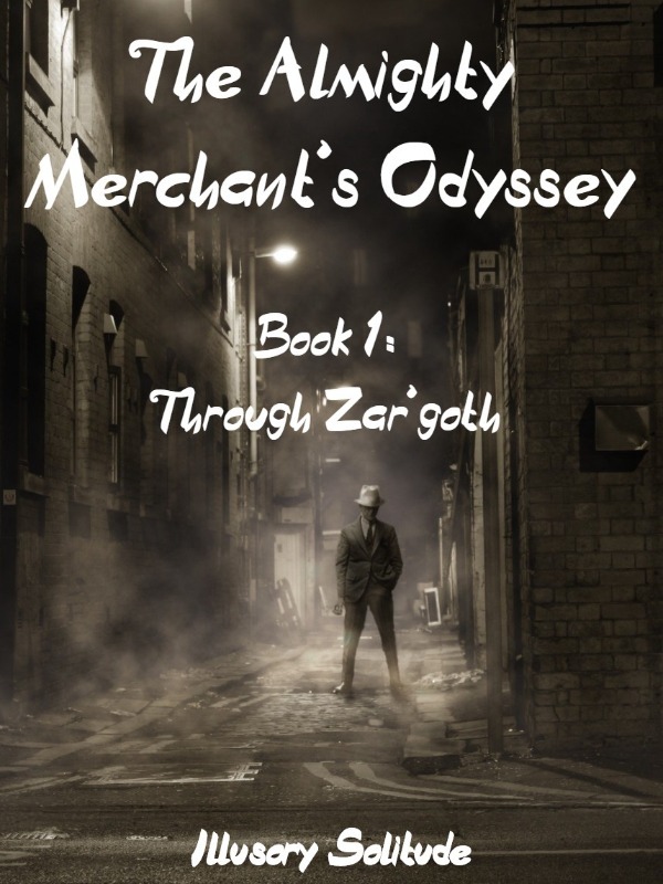 The Almighty Merchant's Odyssey: Through Zar'Goth