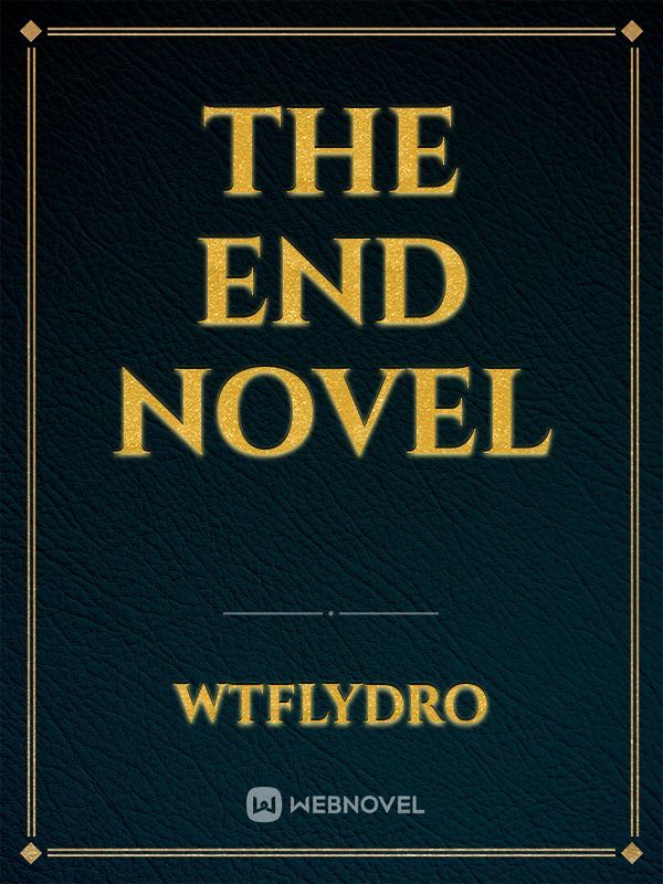 The END Novel Book