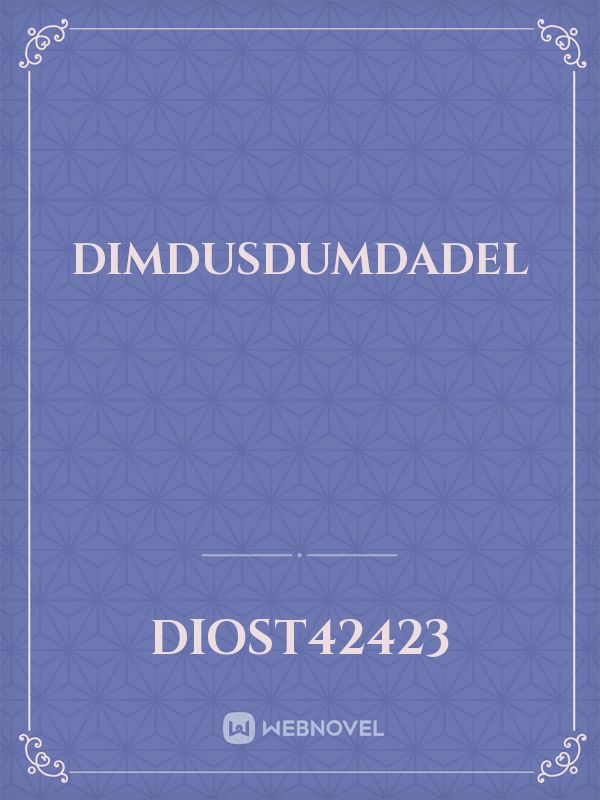 dimdusdumdadel